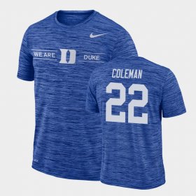 #22 Jaylen Coleman GFX Velocity Duke Sideline Legend Performance Men Royal T-Shirt 933967-774